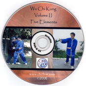 Chi Kung of the Wu Style, Volume Two: Five Elements & Self Defense Applications